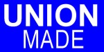 Union Made - Made in the USA  by Americans